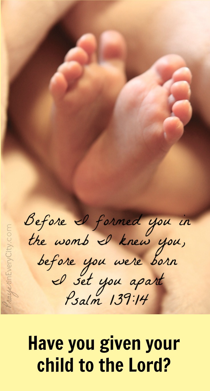 Have you given your child to the Lord?