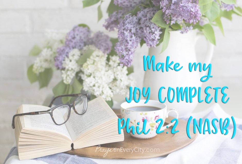 make my joy complete by being of the same mind, maintaining the same love, united in spirit